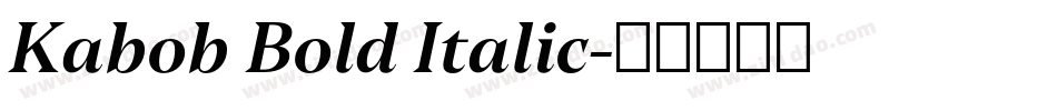 Kabob Bold Italic字体转换